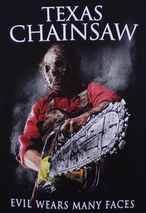 New "The Texas Chain Saw Massacre - Evil Wears Many Faces" Unisex Silkscreen T-Shirt. Available From Small-3XL.