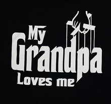 Load image into Gallery viewer, New &quot;My Grandpa Loves Me Godfather Themed&quot; Youth Silkscreen T-Shirt. Available In XS-XL Youth.
