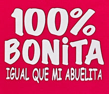 Load image into Gallery viewer, New &quot;100% Bonita Cómo Mi Abuelita&quot; Youth Silkscreen T-Shirt. Available In XS-XL.
