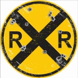 New "Railroad Crossing Sign With Bullet Holes" Large Embossed Aluminum Die Cut Sign. 24" In Diameter.