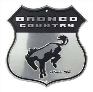 New ’Bronco Country’ Embossed Aluminum Die Cut Sign. 12’’H x 12’’W In Diameter. - Aluminum Signs