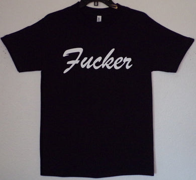 New ’Fucker’ Unisex Silkscreen T-Shirt. Available From Small-3XL. - Small - Men’s Short Sleeve Shirt