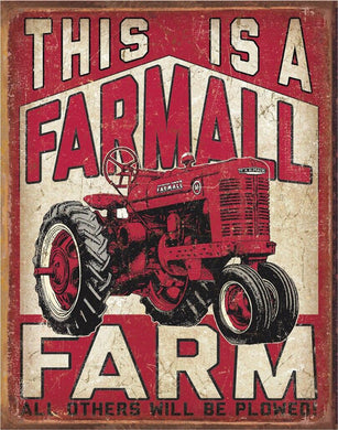 New ’This Is A Farmall Farm’ Wall Art Metal Sign. 12.5’’W x 16’’H. - Metal Sign