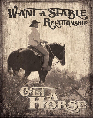 New ’Want A Stable Relationship? Get A Horse’ Man Cave Wall Art Metal Sign 12.5’’W x 16’’H. - Metal Sign