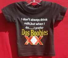 Load image into Gallery viewer, new dos boobies infant silkscreen novelty t-shirt available in 6 12 18 24 months unisex mexican style kids infant girl funny boys apparel tops toddler
