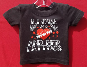 new i love my mom her tattoos infant silkscreen t-shirt available in 6 12 18 24 months unisex kids infant girl funny boy mother apparel baby toddler tops