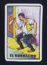 Load image into Gallery viewer, New &quot;Loteria El Borracho Drunk Guy&quot; Men&#39;s Silkscreen T-Shirt. Available From Small-3XL.

