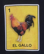 Load image into Gallery viewer, New &quot;El Gallo Rooster&quot; Loteria Style Men&#39;s Silkscreen T-Shirt. Available From Small-3XL.
